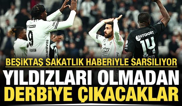Beşiktaş'ı sarsan sakatlık: Derbiye yıldızları olmadan çıkacaklar
