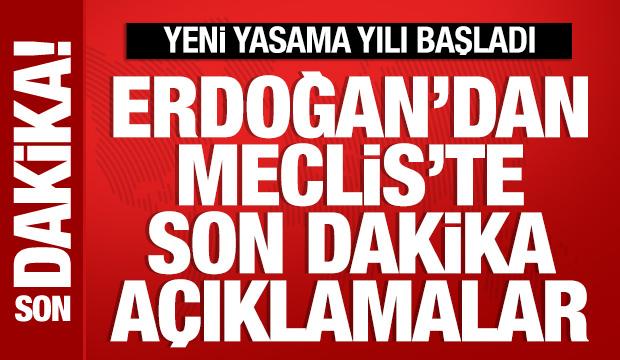 Cumhurbaşkanı Erdoğan, Meclis'in açılış töreninde konuşuyor