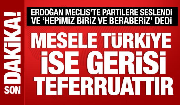 Cumhurbaşkanı Erdoğan, Meclis'in açılış töreninde konuşuyor