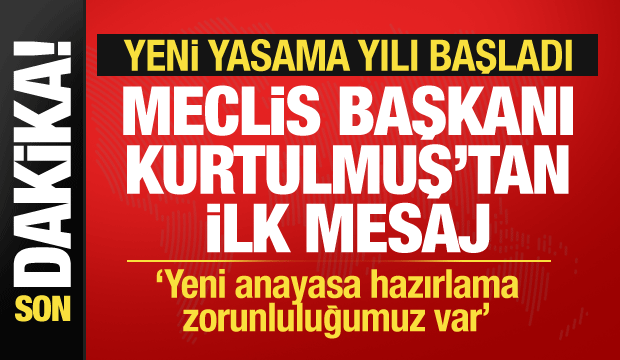 Yeni yasama yılı başladı! Meclis Başkanı Kurtulmuş ilk mesajı verdi