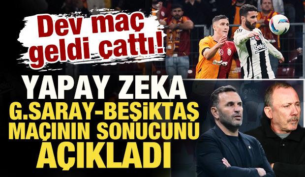 Dev maç geldi çattı! Yapay zeka, Galatasaray - Beşiktaş maçının sonucunu açıkladı