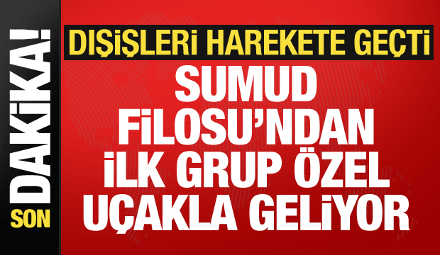 Dışişleri harekete geçti: Sumud Filosu’ndan dönen ilk grup bugün geliyor