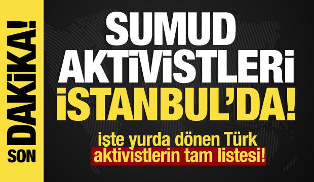 Dışişleri harekete geçti: Sumud Filosu’ndan ilk grup İstanbul'a geldi