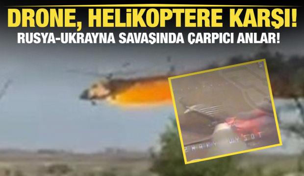 Drone, savaş helikopterine karşı! Rusya-Ukrayna savaşında çarpıcı anlar!