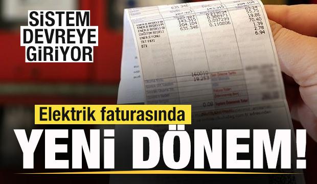 Elektrik faturasında yeni dönem! Sistem devreye giriyor