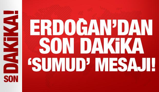 Erdoğan'dan son dakika açıklamalar