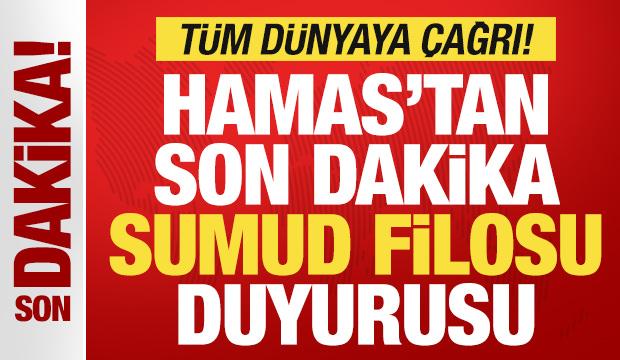 Hamas'tan son dakika Sumud Filosu ve İsrail duyurusu! Tüm dünyaya çağrı