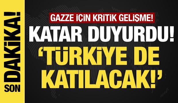 Katar'dan son dakika açıklama.... Arabuluculuk toplantılarına Türkiye de katılacak!