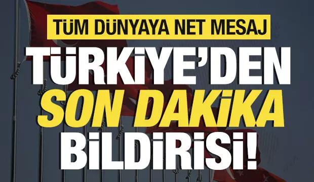 Kritik MGK toplantısı sonrası Türkiye'den son dakika bildirisi! Tüm dünyaya mesaj