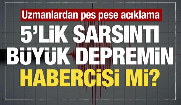 Marmara'daki deprem büyük depremin işareti mi? Uzmanlardan peş peşe açıklama geldi