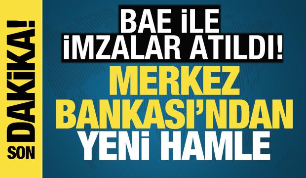 Merkez Bankası'ndan BAE Merkez Bankası ile yeni anlaşma