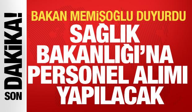 Bakan Memişoğlu açıkladı: 18 bin yeni personel alımı yapılacak