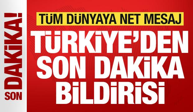 Kritik MGK toplantısı sonrası Türkiye'den son dakika bildirisi! Tüm dünyaya mesaj
