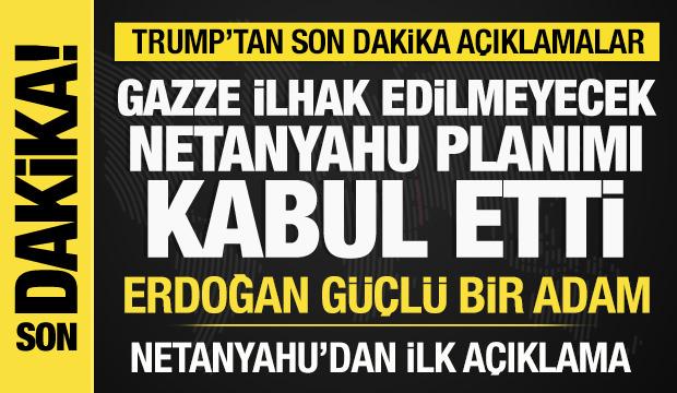 Trump son dakika duyurdu: Netanyahu Gazze planımı kabul etti
