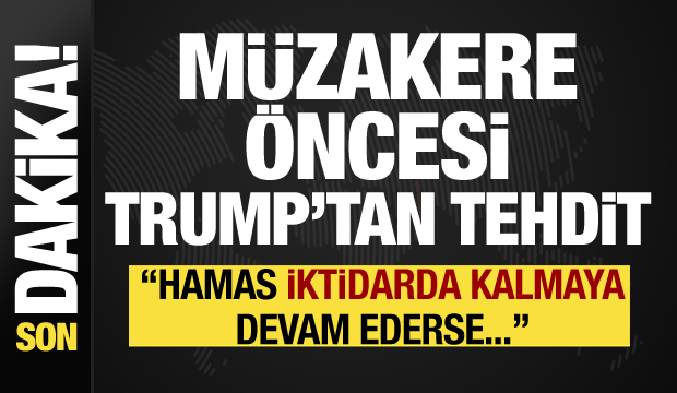 Trump'tan Hamas mesajı: İktidarda kalmaya devam ederse...