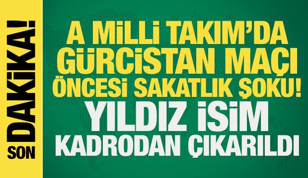 A Milli Takım'da Gürcistan maçı öncesi sakatlık şoku! Yıldız isim kadrodan çıkarıldı
