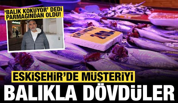 "Balık kokuyor" dedi, dayak yedi: Müşteriyi balıkla dövdüler!