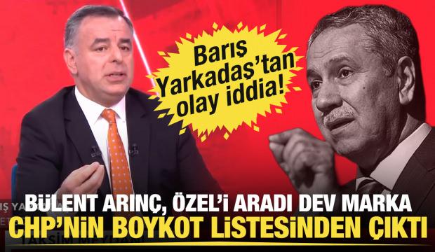 Barış Yarkadaş: Bülent Arınç bir bisküvi markasını CHP'nin boykot listesinden çıkardı