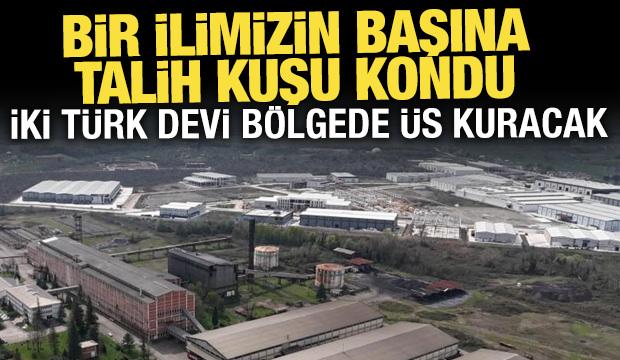 Bu ilimizin başına talih kuşu kondu! İki Türk devi bölgede üs kuracak