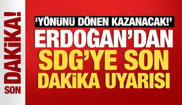 Erdoğan'dan SDG'ye son dakika uyarısı: Acziyet olarak asla algılanmamalı!