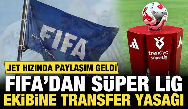 FIFA'dan Süper Lig ekibine transfer yasağı! Sosyal medyadan flaş paylaşım