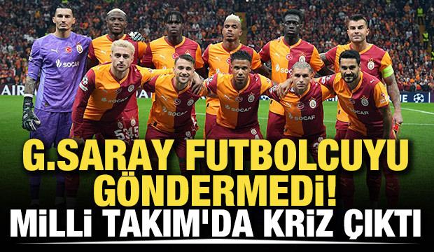 Galatasaray futbolcuyu göndermedi! Milli Takım'da kriz çıktı