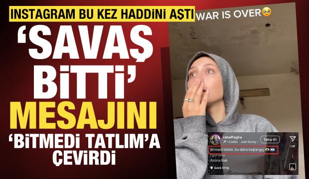 Gazze’de sevinç paylaşımına Instagram'dan skandal çeviri: Bitmedi, bu daha başlangıç!