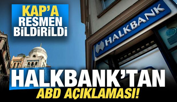 Halkbank'tan son dakika ABD açıklaması! KAP'a resmen bildirdiler