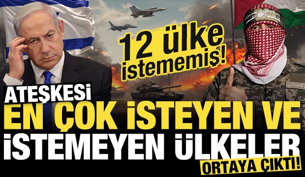 İsrail ve Filistin'in ateşkes yapmasını en çok isteyen ve istemeyen ülkeler ortaya çıktı!