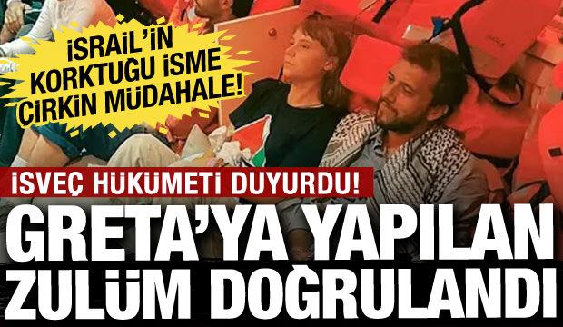 İsrail'in acımasızlığı doğrulandı: Greta'ya uygulanan şiddeti İsveç hükümeti duyurdu!