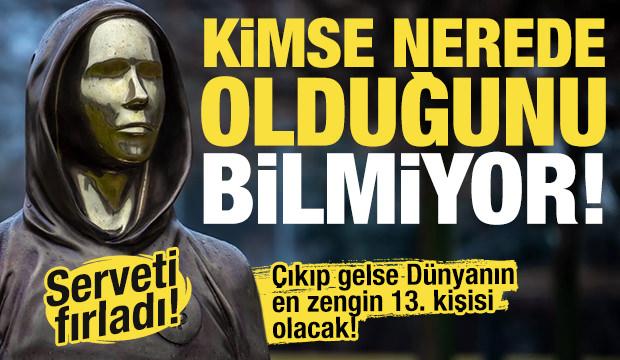 Kimse nerede olduğunu bilmiyor! Gelse, dünyanın en zengin 13. kişisi olacak!
