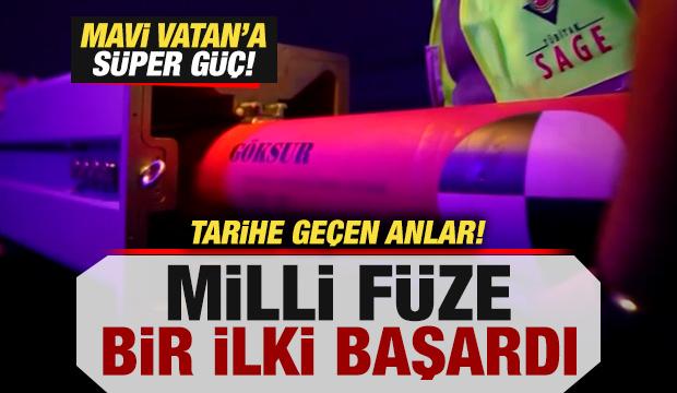 Mavi Vatan'da tarihe geçen anlar! GÖKSUR füzesi bir ilki başardı