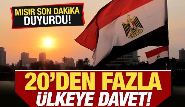 Mısır son dakika duyurdu! 20'den fazla ülkeye davet