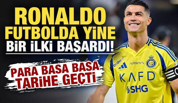 Ronaldo futbol dünyasında yine bir ilki başardı! Para basa basa tarihe geçti