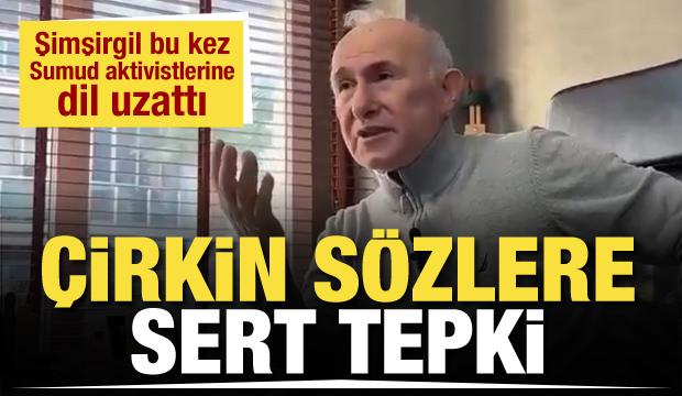 Şimşirgil bu kez Sumud aktivistlerini hedef aldı! Kantoğlu ve Gürpınar'dan tepki