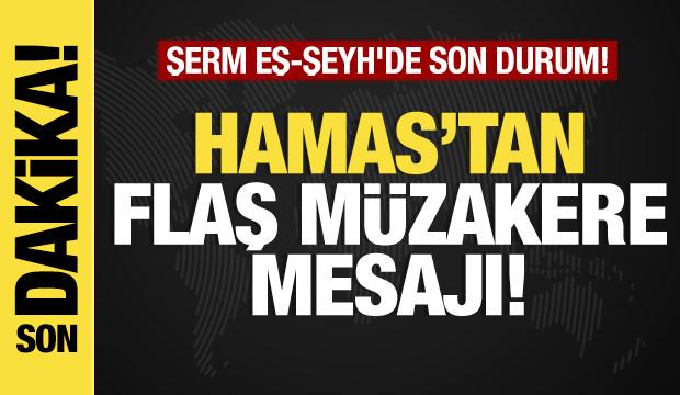 Son dakika... Hamas'tan flaş müzakere mesajı! Şerm eş-Şeyh'de son durum! 