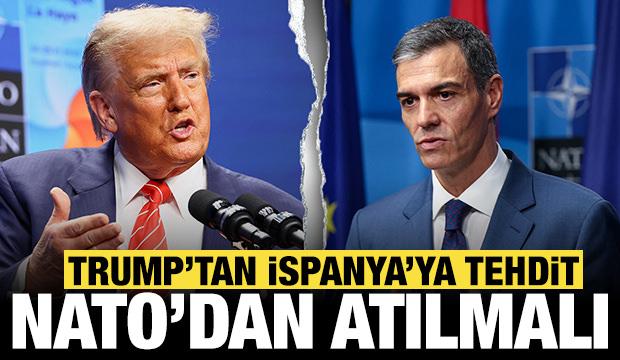 Trump'tan dünyanın gözü önünde flaş sözler: İspanya, belki de NATO'dan atılmalı