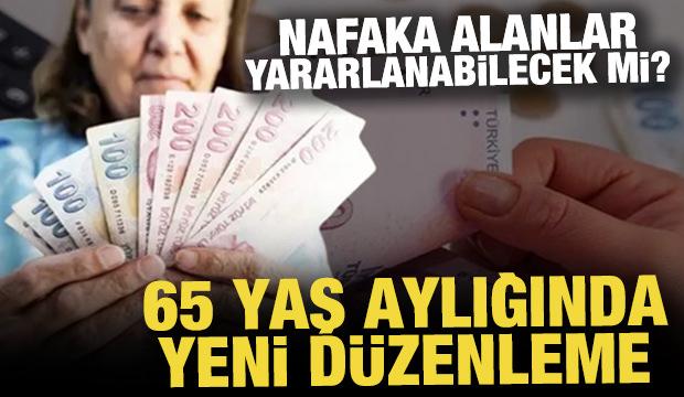 Yaşlılık aylığında yeni düzenleme! Onlar da alabilecek