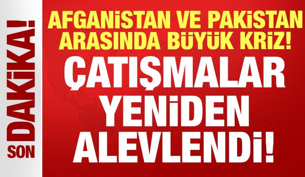 Afganistan ve Pakistan arasında savaş krizi: Çatışmalar yeniden alevlendi!