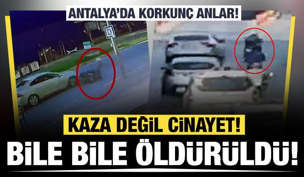 Antalya'da cinayet gibi kaza! Korkunç anlar kameraya yansıdı