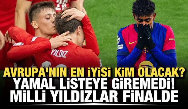 Avrupa'nın en iyisi kim olacak? Yamal listeye giremediı! Milli yıldızlar finalde