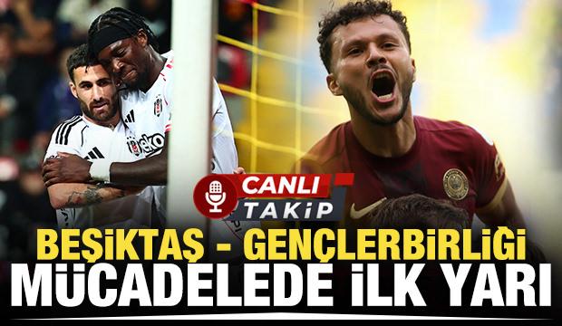 Beşiktaş - Gençlerbirliği | CANLI