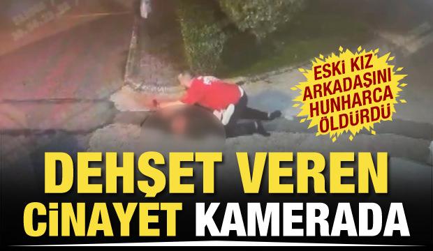 Beykoz'da cinayet kamerada! Eski kız arkadaşını bıçaklayarak katletti