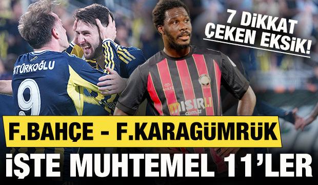 Fenerbahçe - Fatih Karagümrük! Muhtemel 11'ler