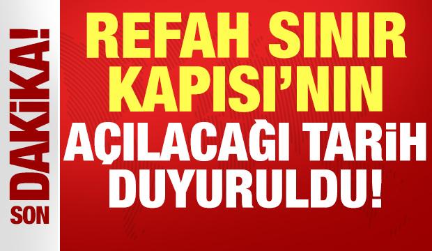 Gazze için son dakika gelişmesi: Refah Sınır Kapısı'nın açılacağı tarih duyuruldu