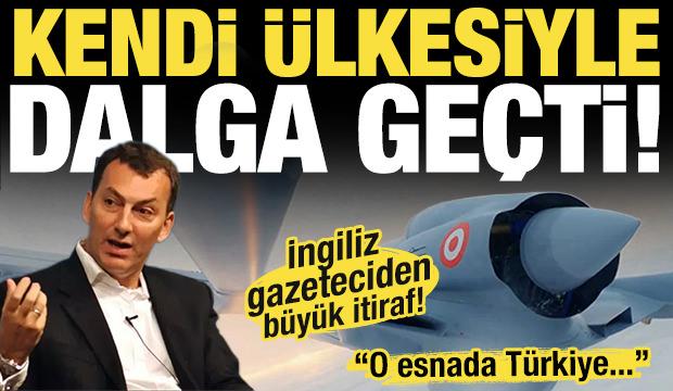 İngiliz gazeteciden Bayraktar TB3 paylaşımı! Kendi ülkesiyle resmen dalga geçti! 