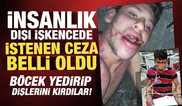 İnsanlık dışı işkencede istenen ceza belli oldu