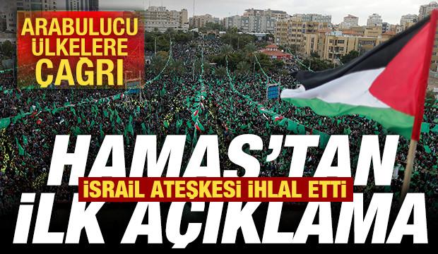 İsrail ateşkesi ihlal etti! Hamas'tan son dakika  açıklaması