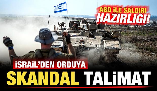 İsrail Savunma Bakanından orduya skandal talimat! ABD ile saldırı hazırlığı