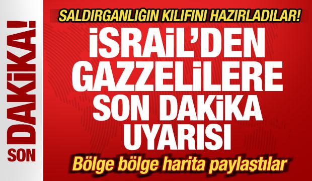 İsrail'den Gazzelilere son dakika uyarısı! Saldırganlığın kılıfını hazırladılar
